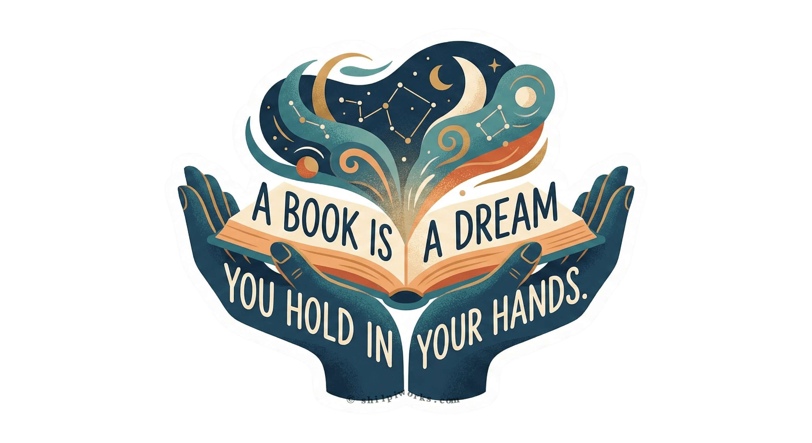 A beautifully illustrated sticker showing hands holding an open book with colorful swirls and the text 'A Book Is A Dream You Hold In Your Hands.'