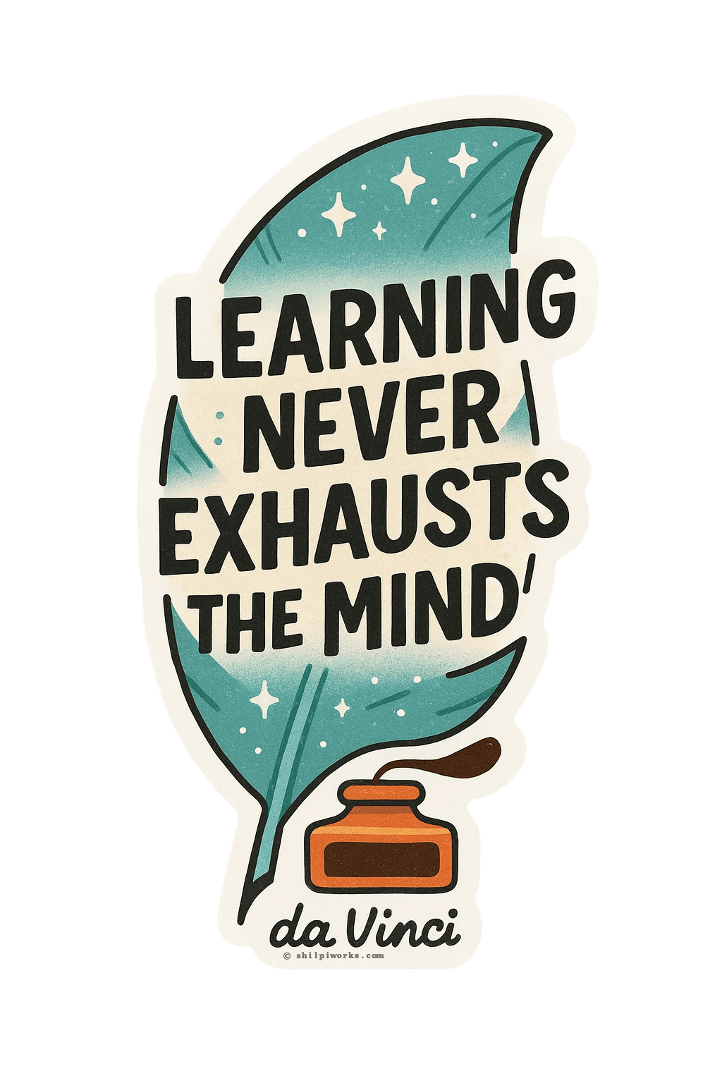 A 2.5x2.5 inch sticker featuring a green leaf with the quote 'LEARNING NEVER EXHAUSTS THE MIND' and an ink pot.