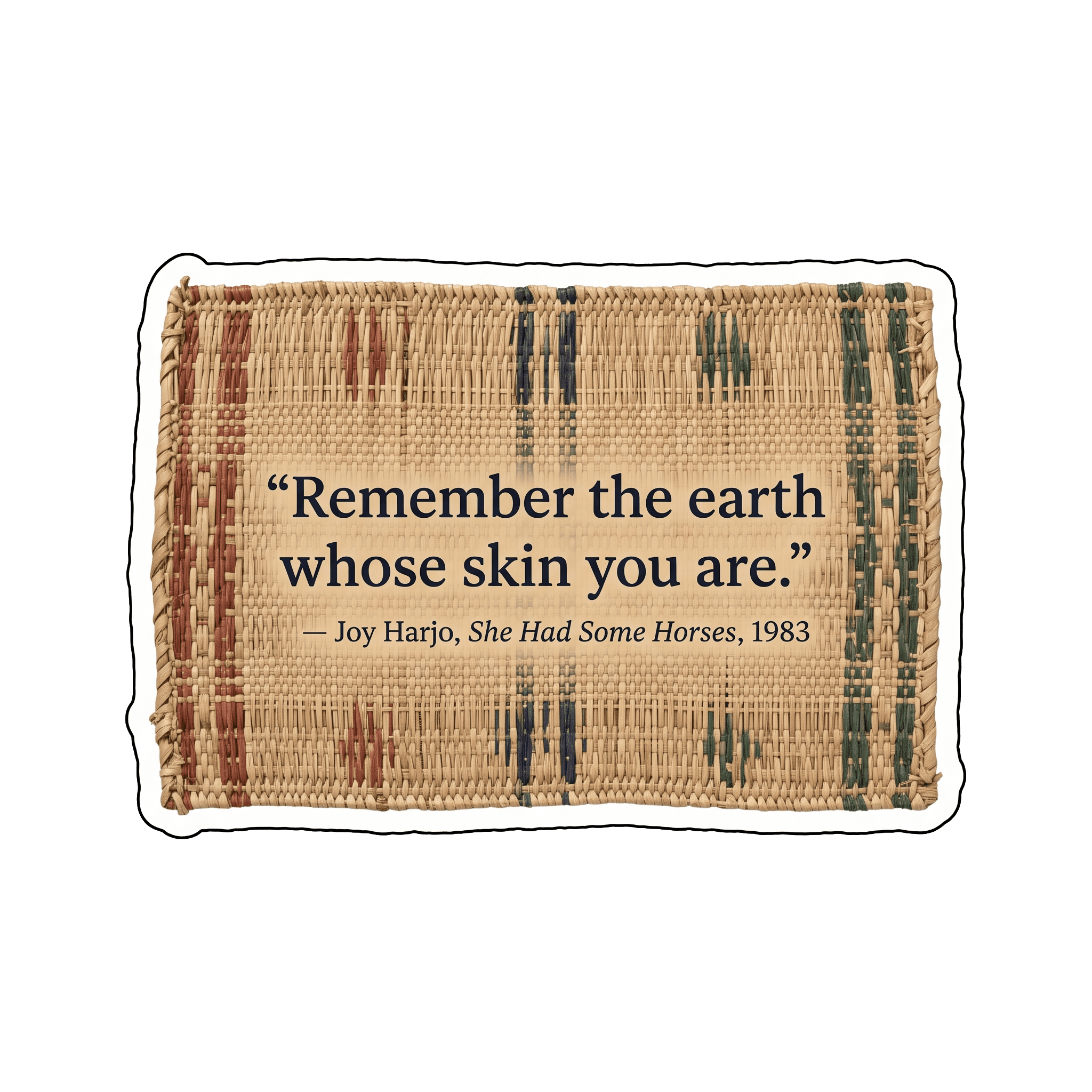 Remember the Earth Quote Sticker
