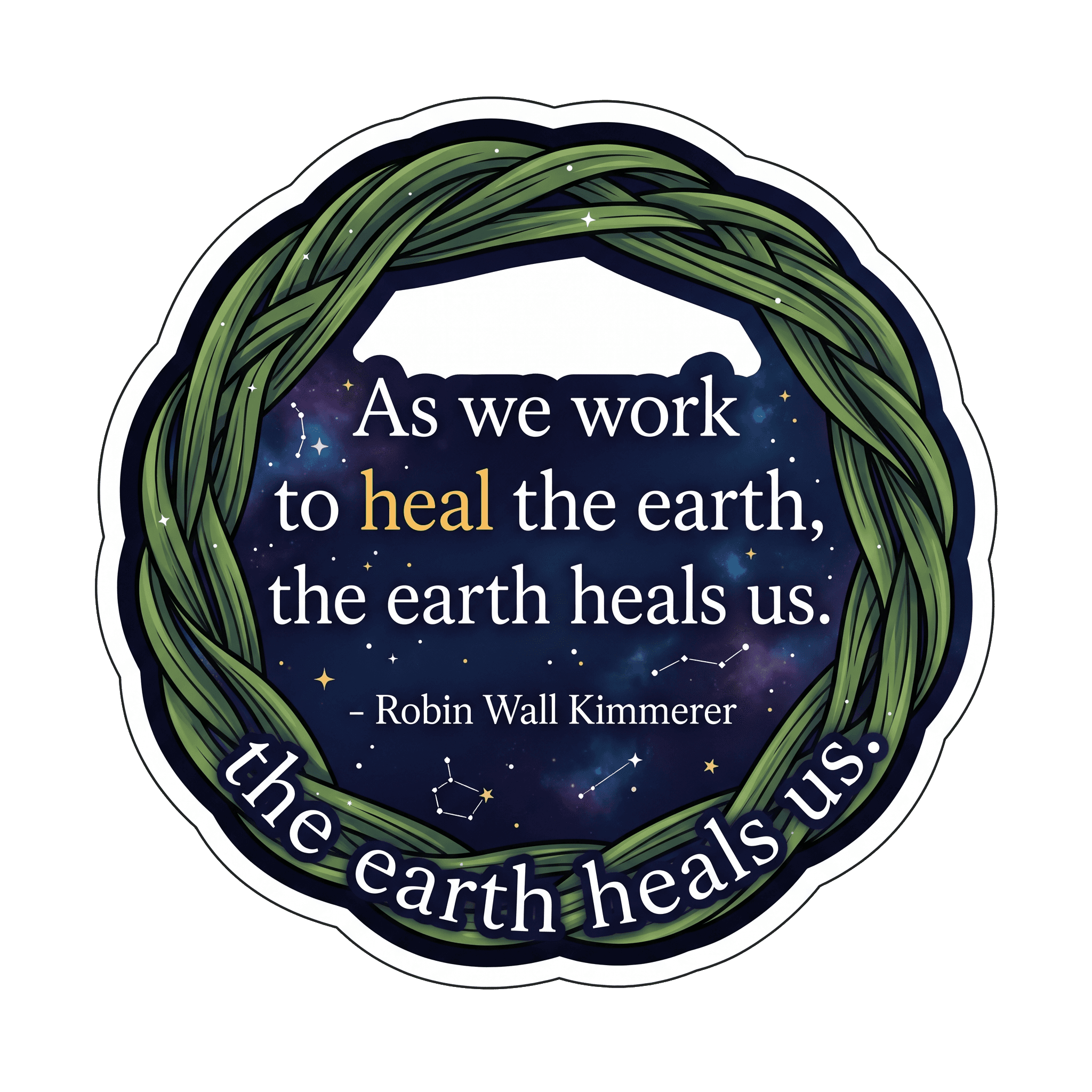 Reciprocal Earth Healing Quote Sticker