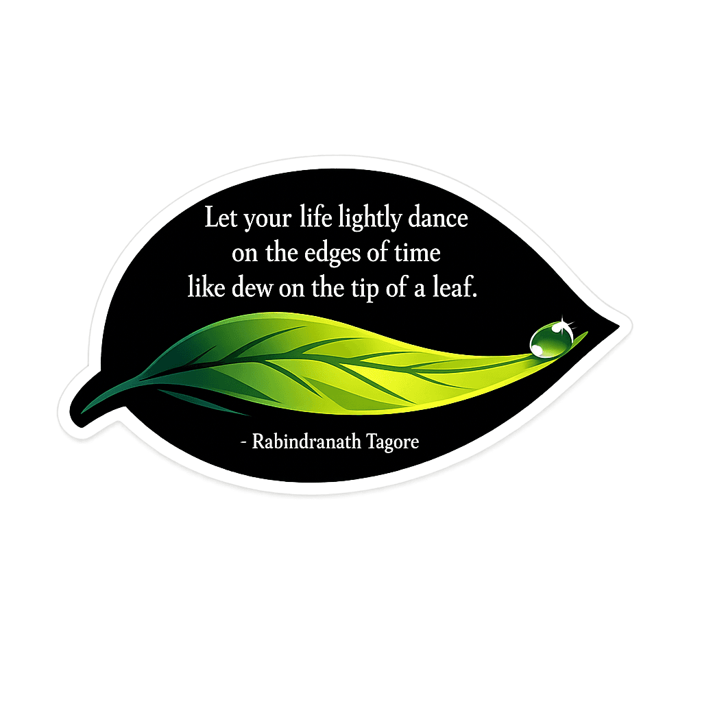 Tagore's Wisdom: Life's Light Dance on Time's Edge