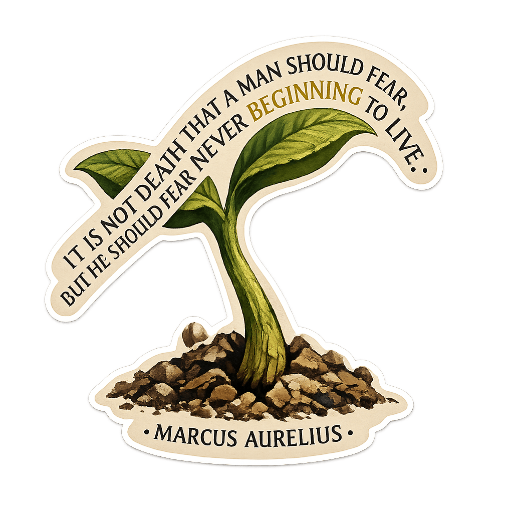 Marcus Aurelius: Embrace Life's Full Beginning