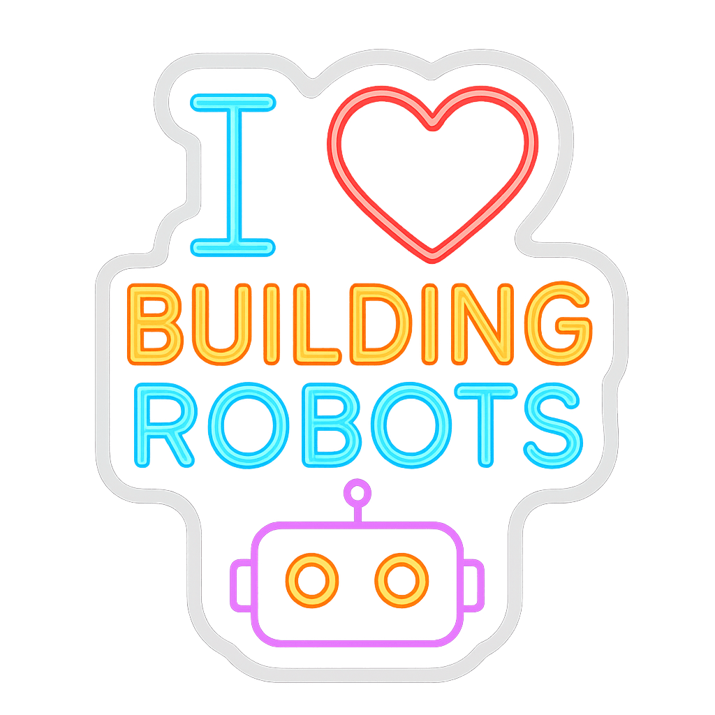 I Heart Building Robots Colorful Statement