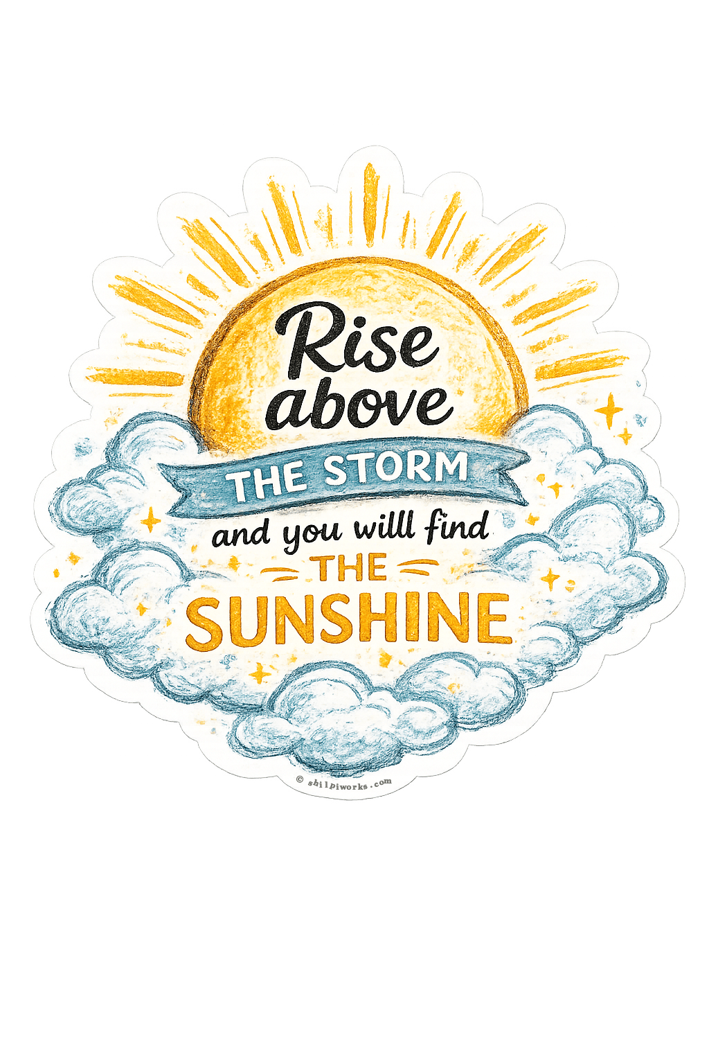 Rise Above Sunshine Art