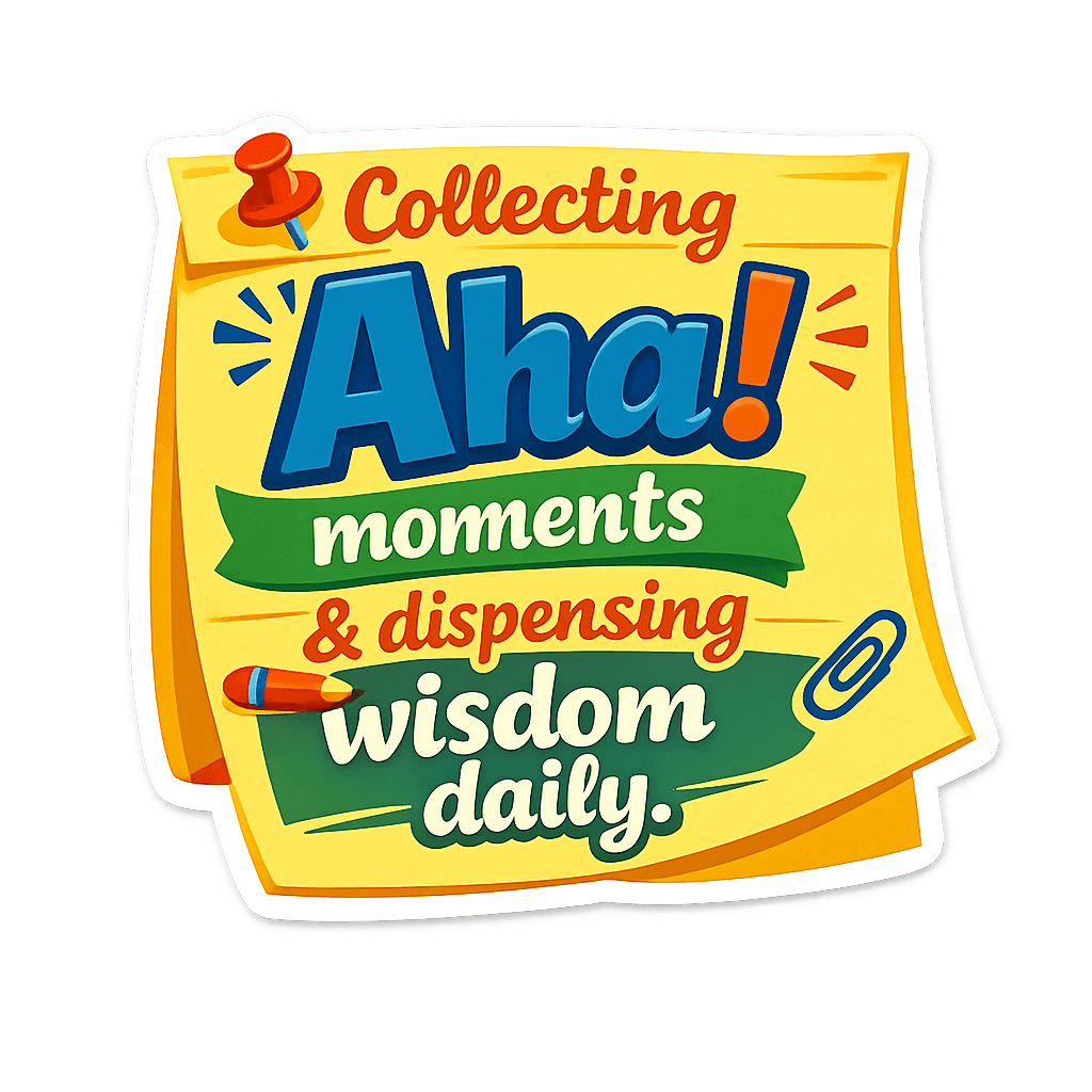 Daily Wisdom & Insight Collector's Motto