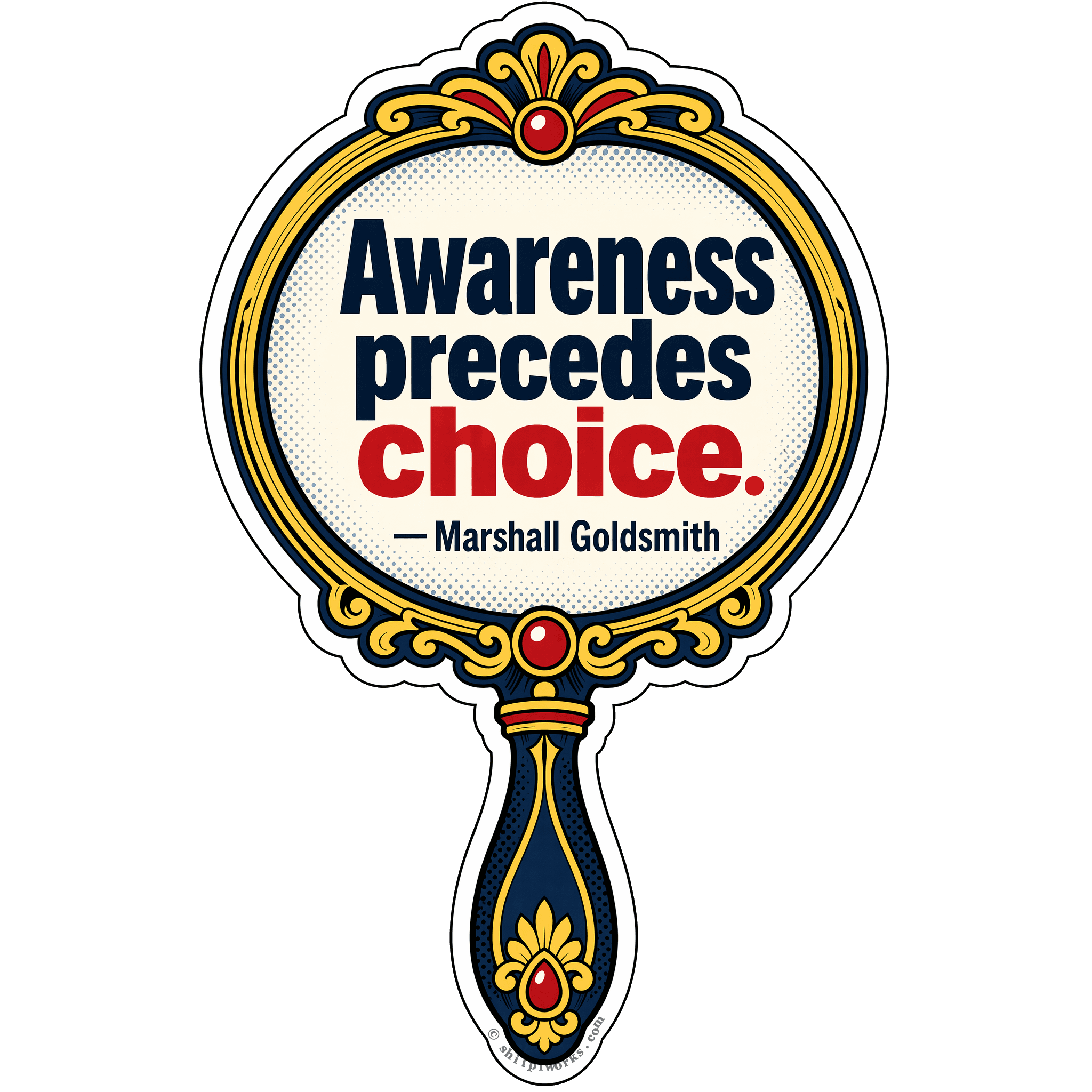 Mindful Choice Mirror: Goldsmith's Insight