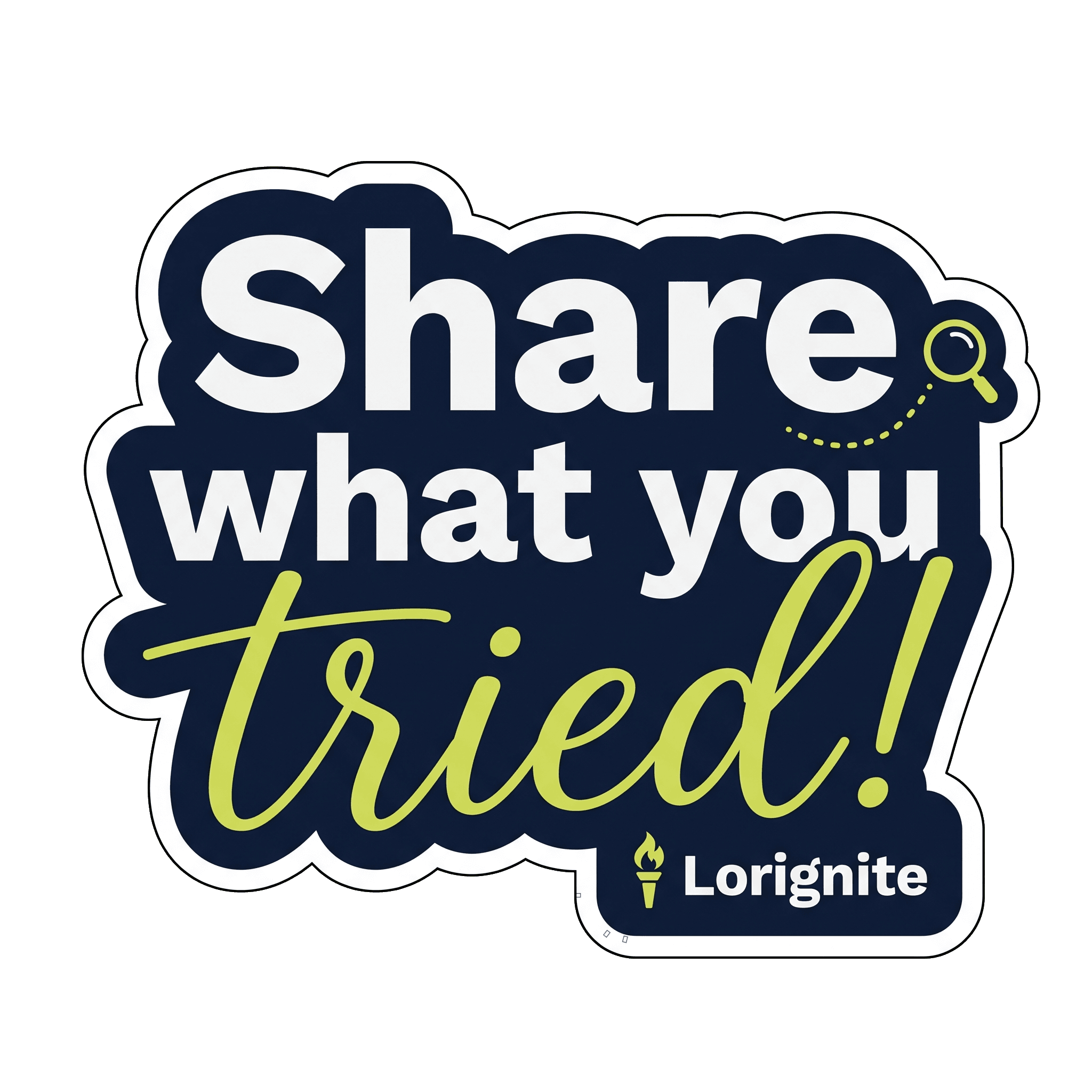 Embrace Experimentation: Share Your Discoveries