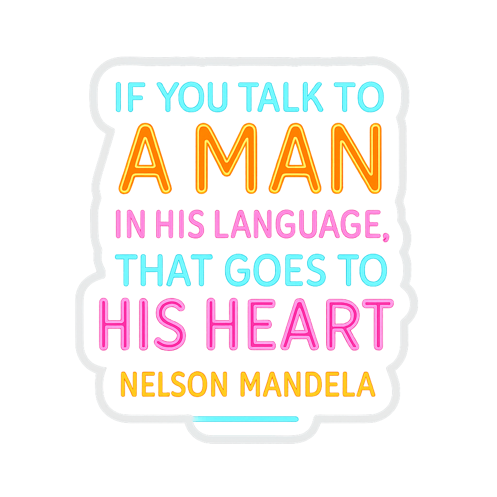 Nelson Mandela: Heartfelt Communication Wisdom