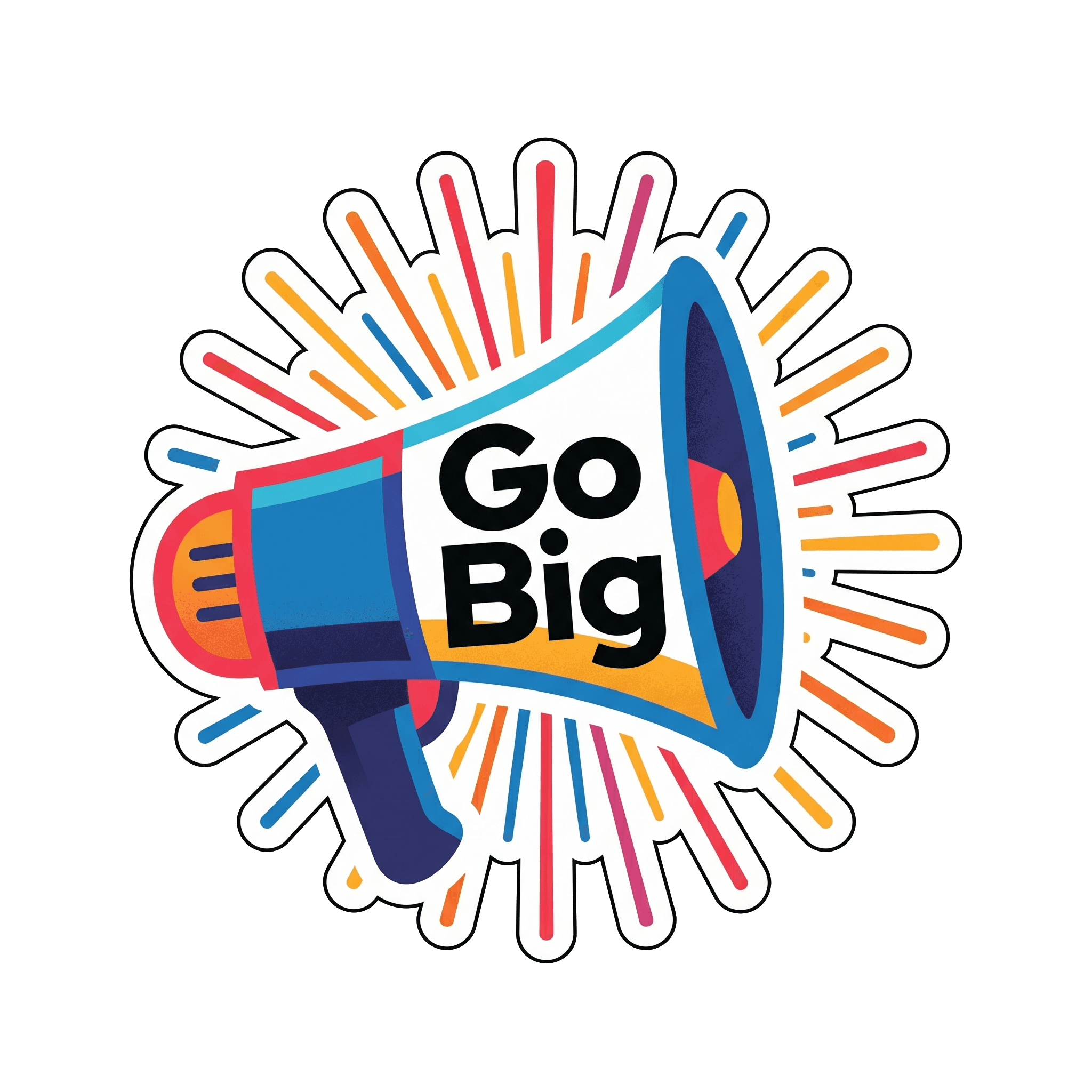 Vibrant Go Big Statement