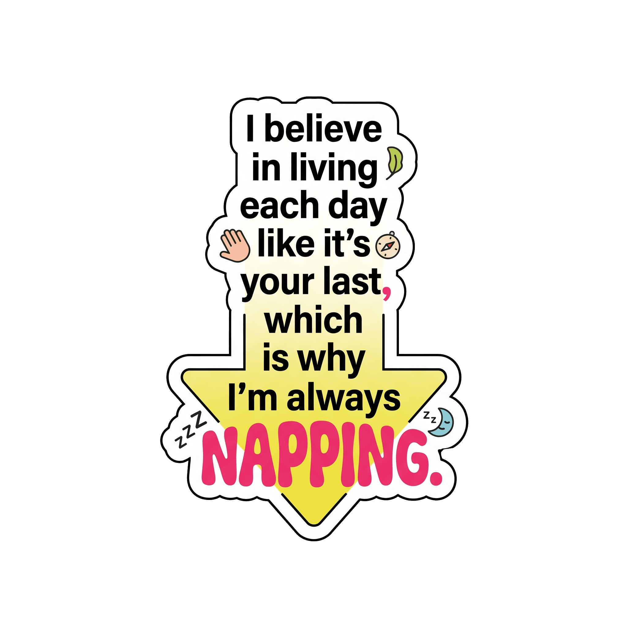 Last Day Nap Philosophy Sticker