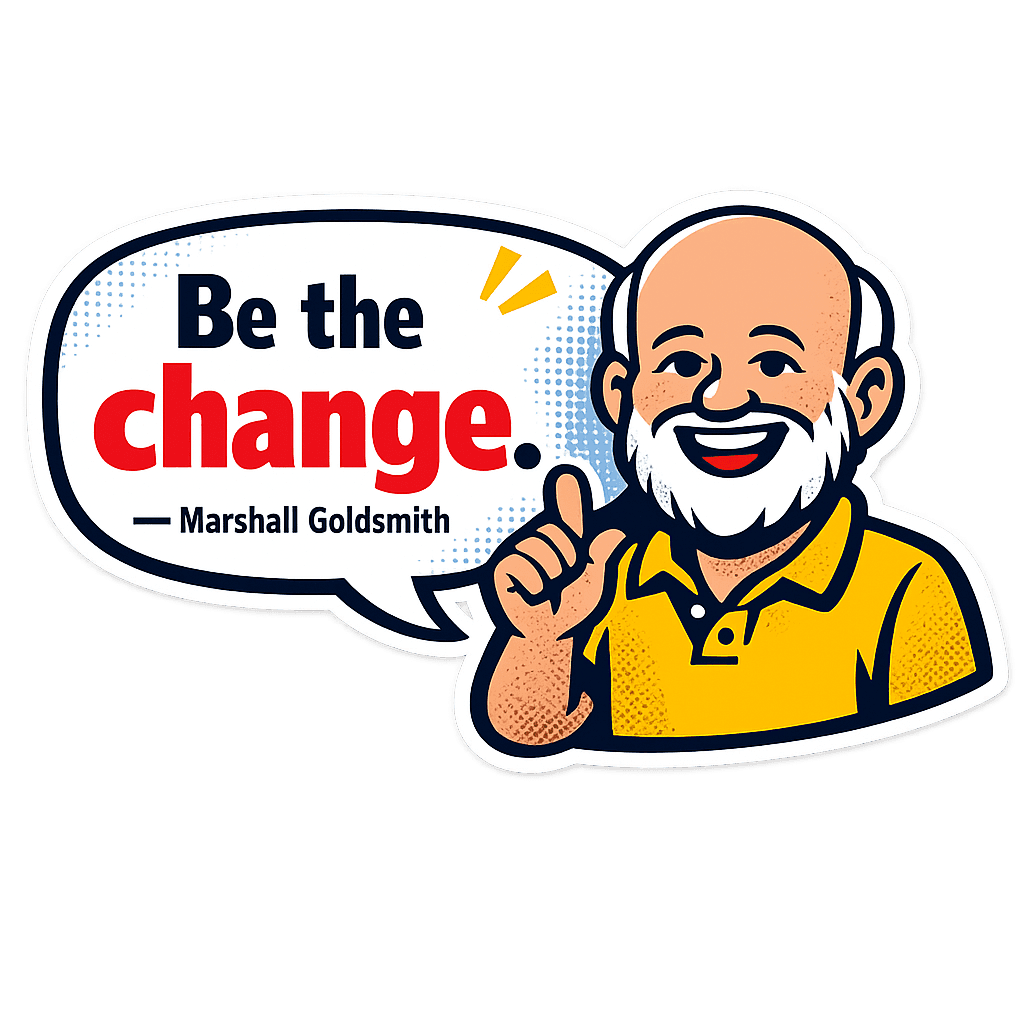Be the Change