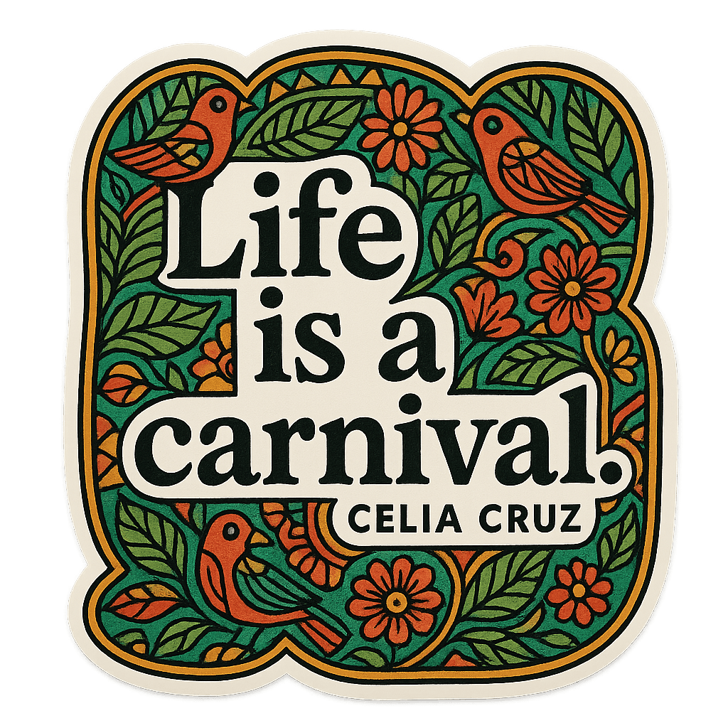 Celia Cruz 'Life is a Carnival' Joyful Message