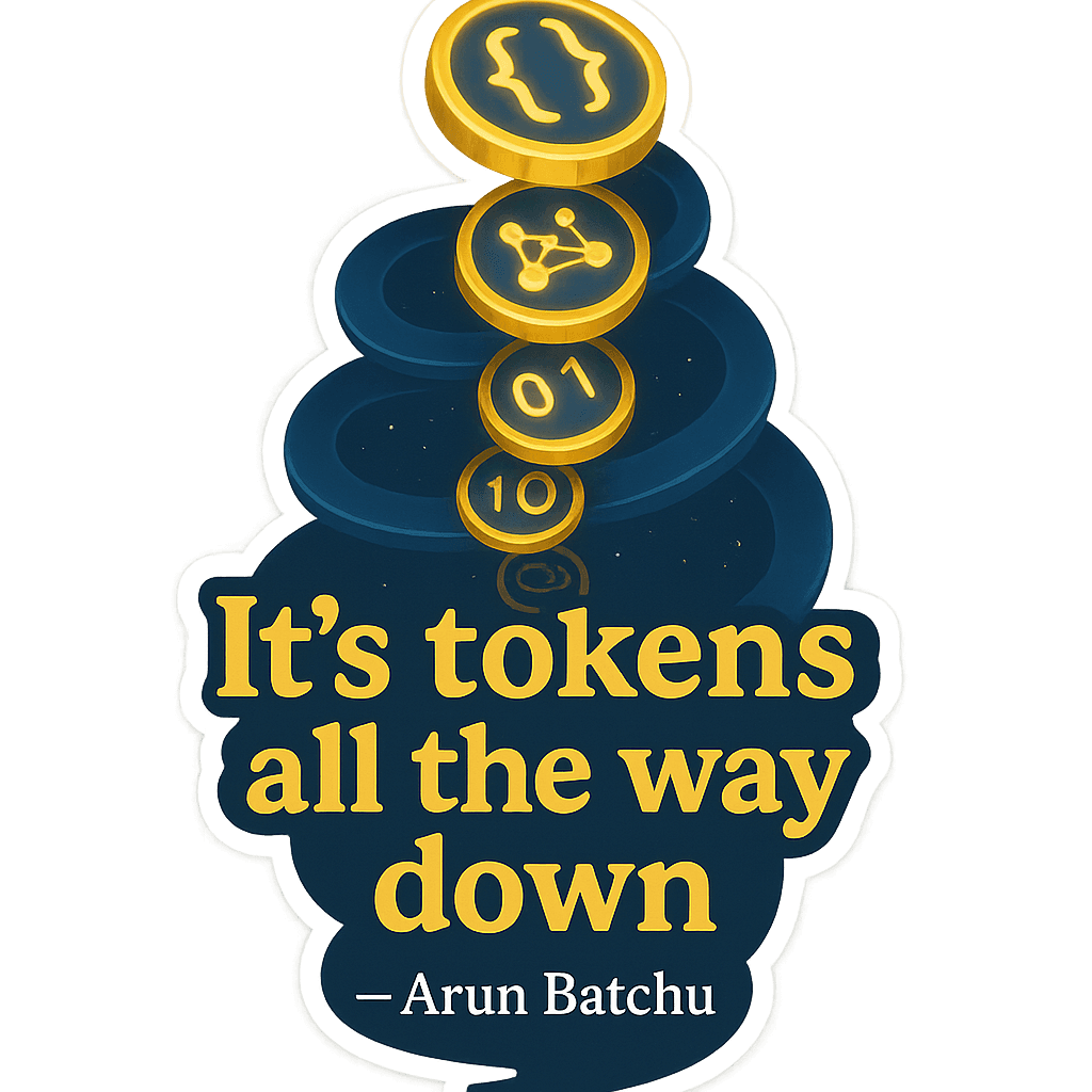 It's Tokens All The Way Down