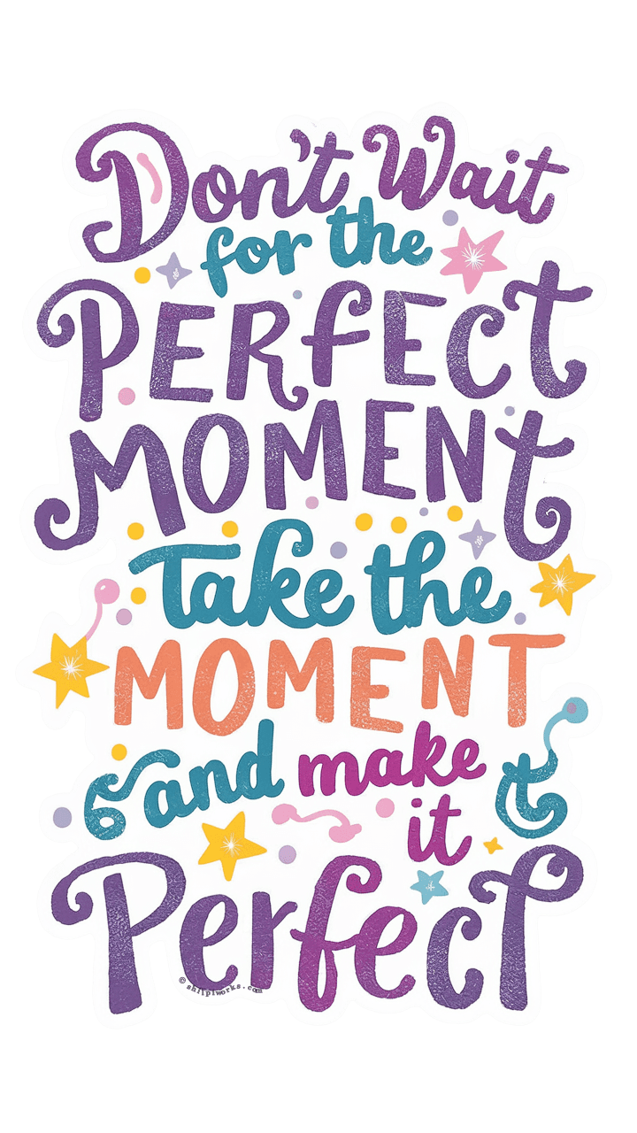 Perfect Moment