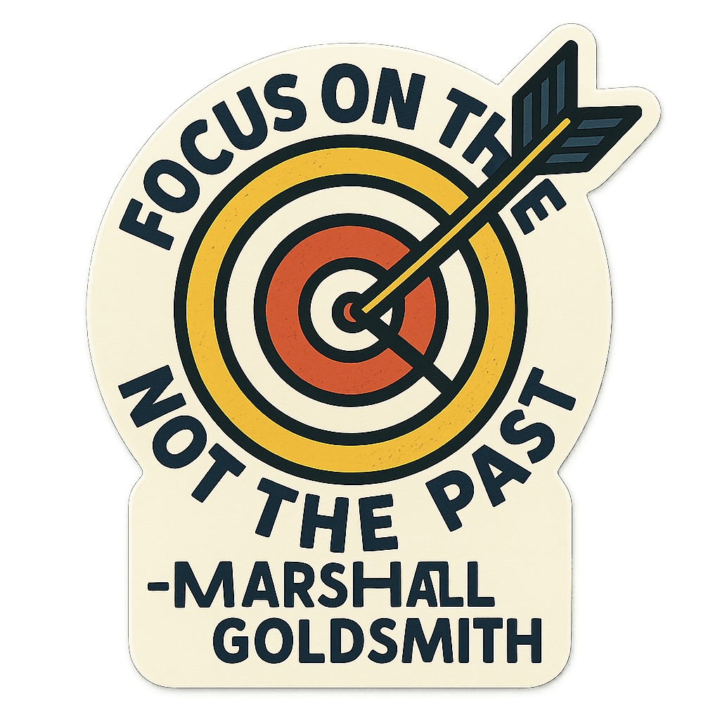 Future Focus Wisdom by Marshall Goldsmith