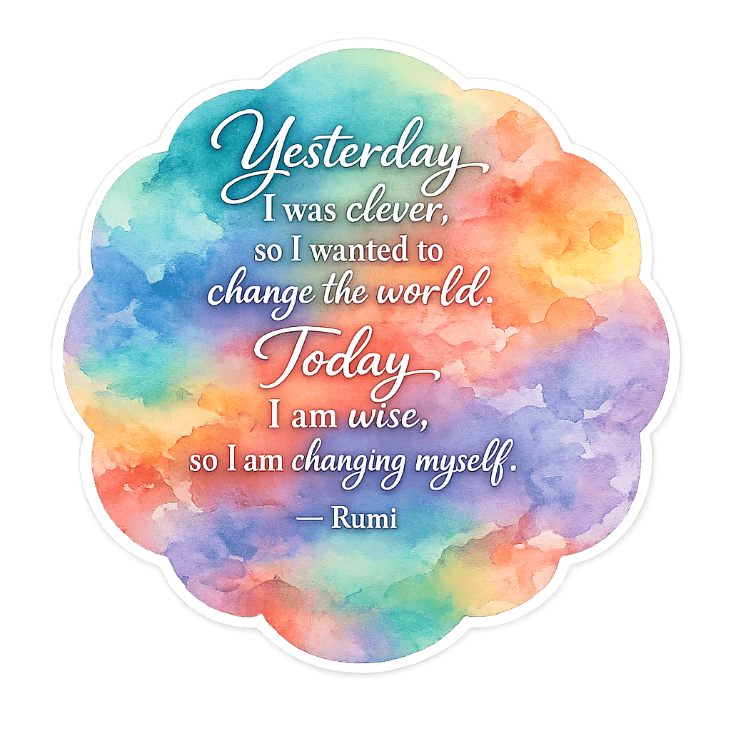 Rumi's Wisdom: From World Change to Self-Transformation