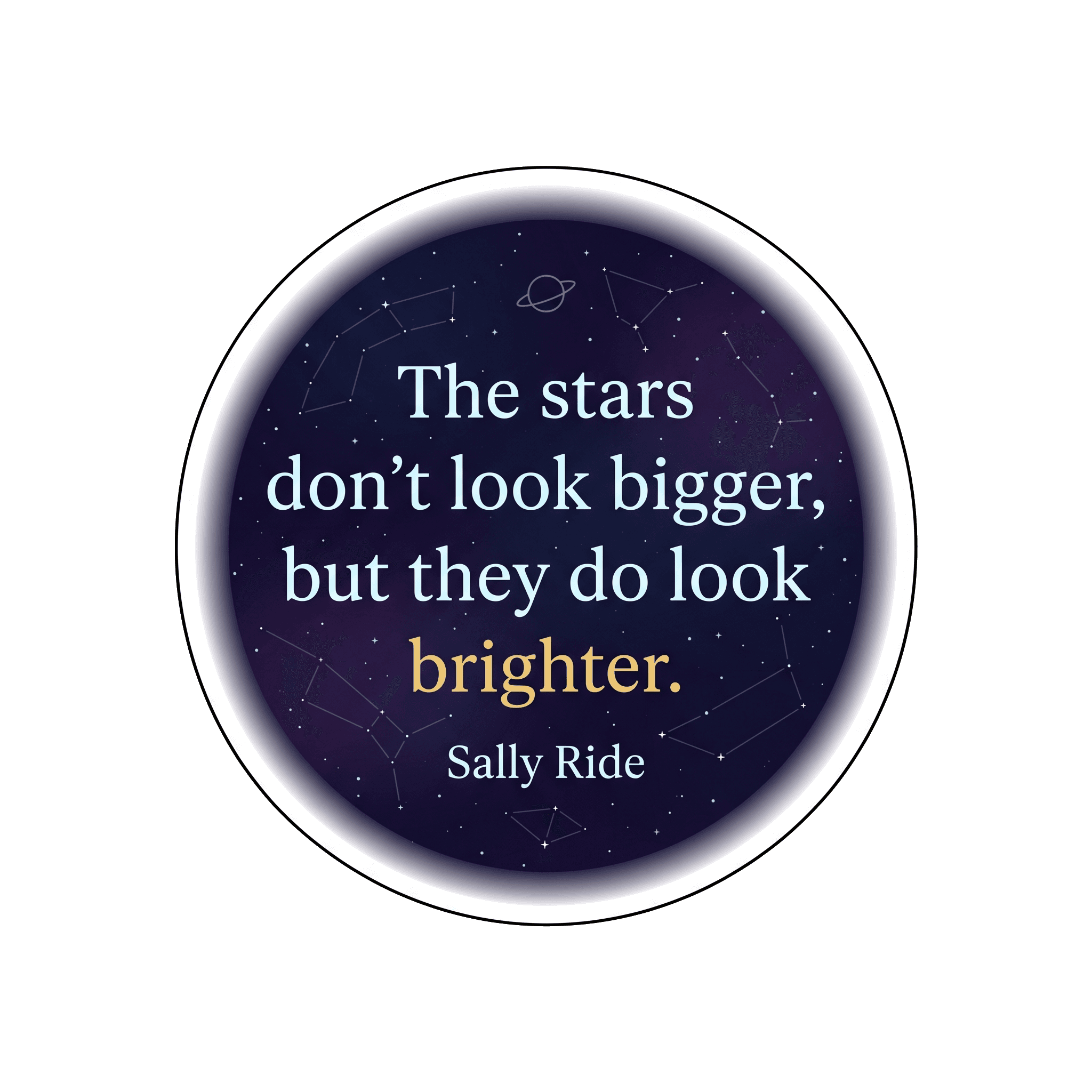 Sally Ride Brighter Stars Quote Sticker