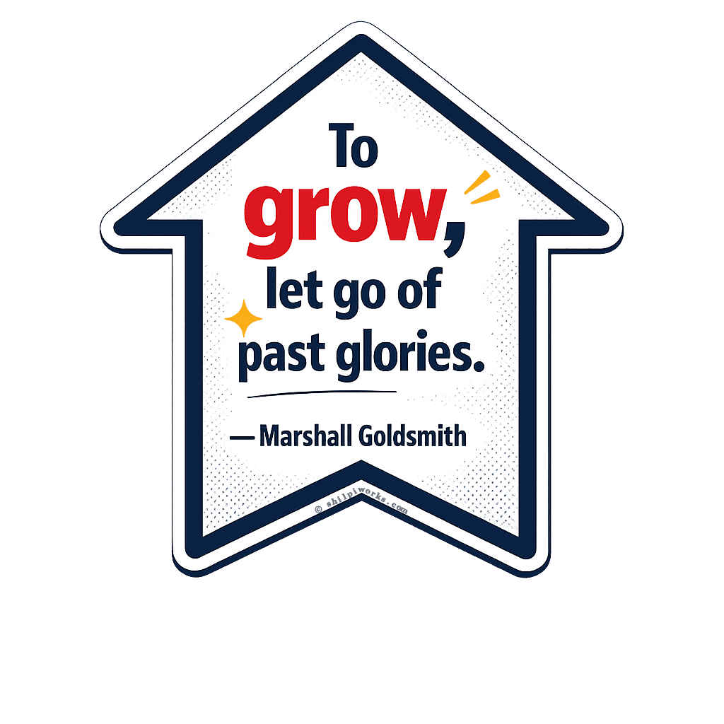 To Grow – Marshall Goldsmith