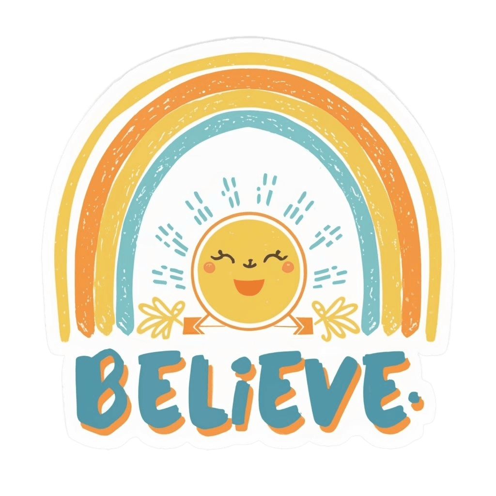 Sunny Rainbow 'Believe' Motivational